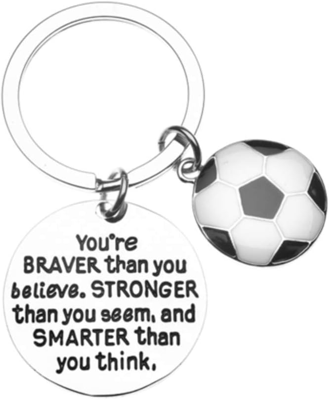 Soccer Charm Keychain, Inspirational You’re Braver Than You Believe, Stronger Than You Seem & Smarter You Think Jewelry,